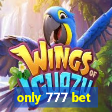 only 777 bet