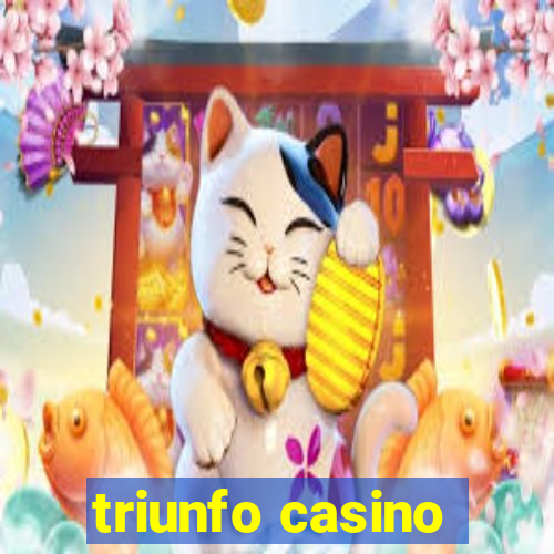 triunfo casino