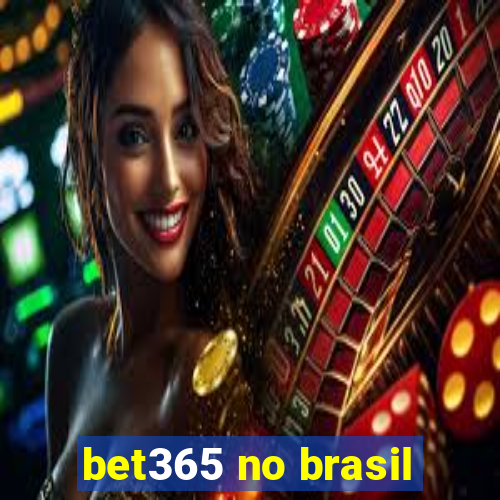 bet365 no brasil