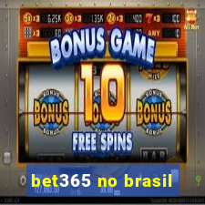 bet365 no brasil