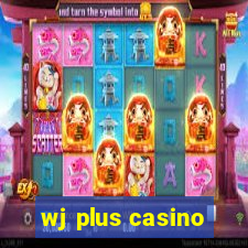 wj plus casino