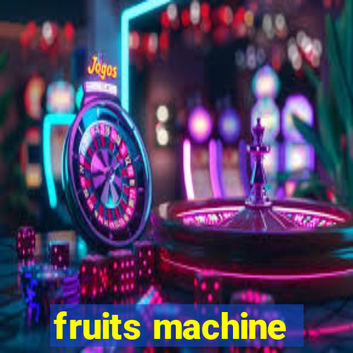 fruits machine