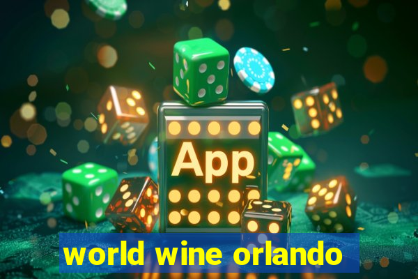 world wine orlando