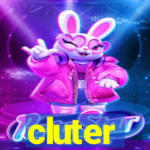 cluter