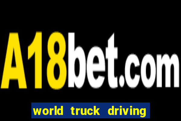 world truck driving simulator dinheiro infinito tudo desbloqueado 1,395