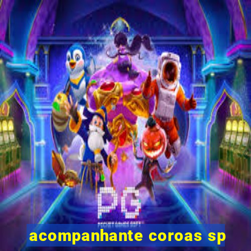 acompanhante coroas sp