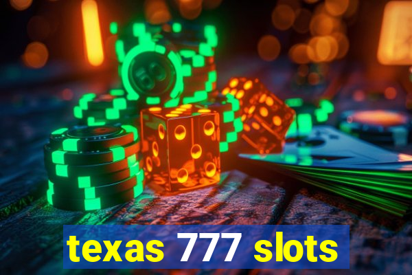 texas 777 slots