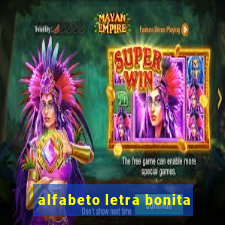 alfabeto letra bonita