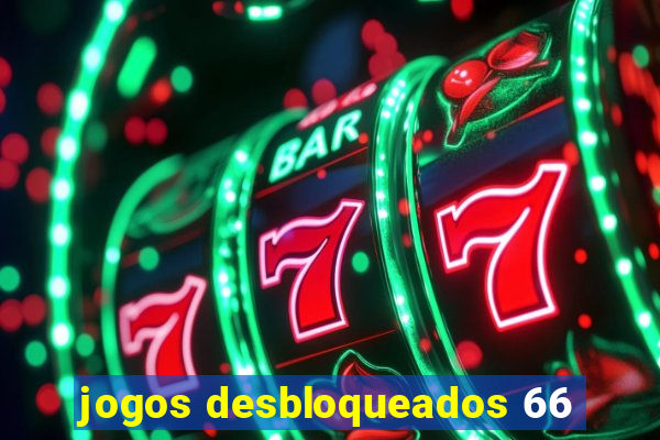 jogos desbloqueados 66