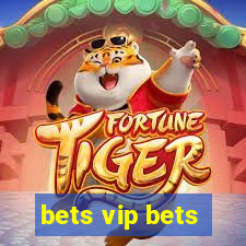 bets vip bets