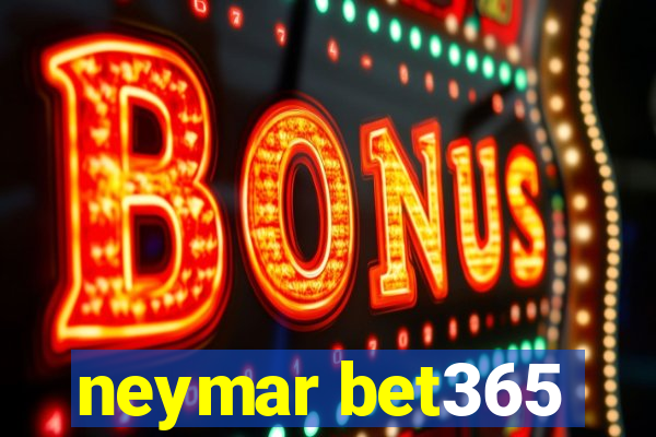 neymar bet365