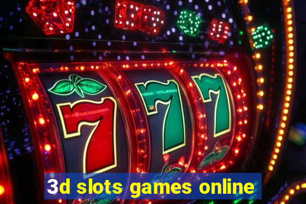 3d slots games online