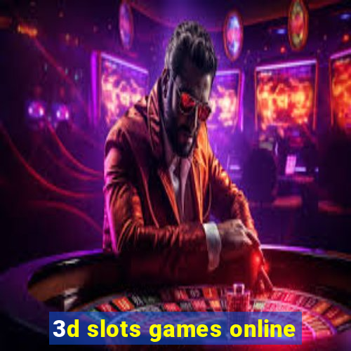 3d slots games online