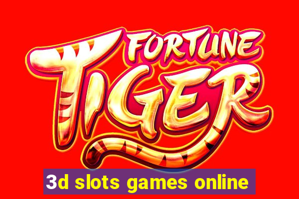 3d slots games online