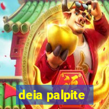 deia palpite