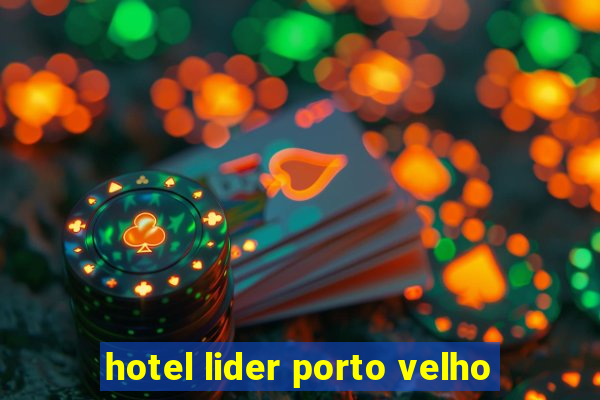 hotel lider porto velho