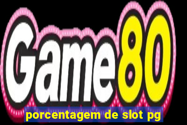 porcentagem de slot pg