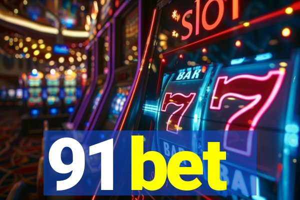 91 bet