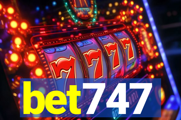 bet747