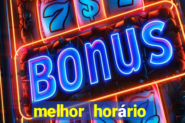 melhor horário para jogar fortune ox madrugada