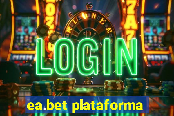 ea.bet plataforma