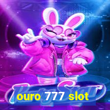 ouro 777 slot