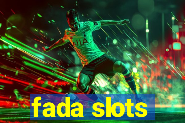 fada slots