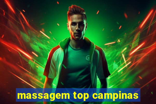 massagem top campinas