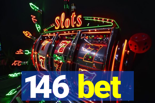 146 bet