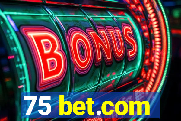 75 bet.com