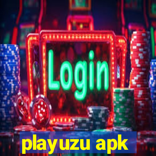 playuzu apk