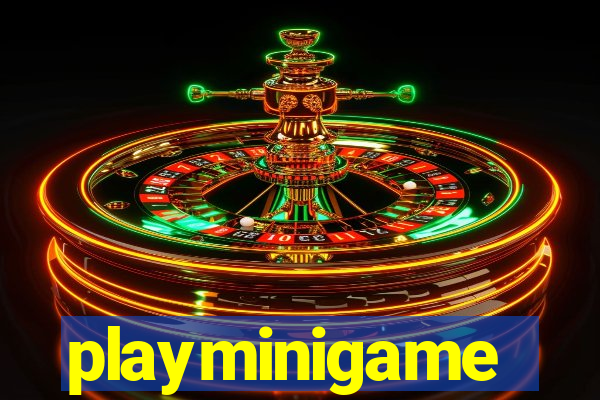 playminigame