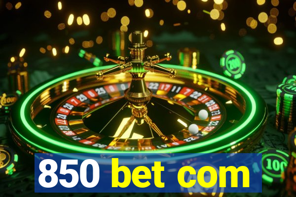 850 bet com