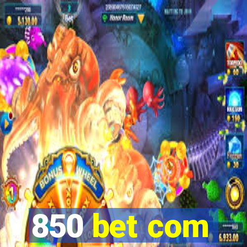 850 bet com