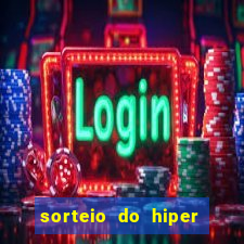 sorteio do hiper cap de hoje ao vivo