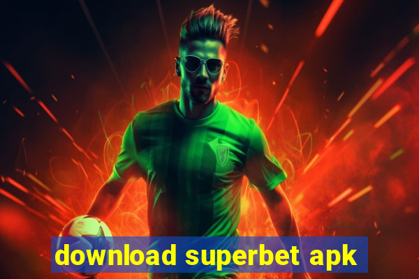 download superbet apk