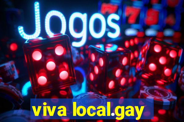 viva local.gay