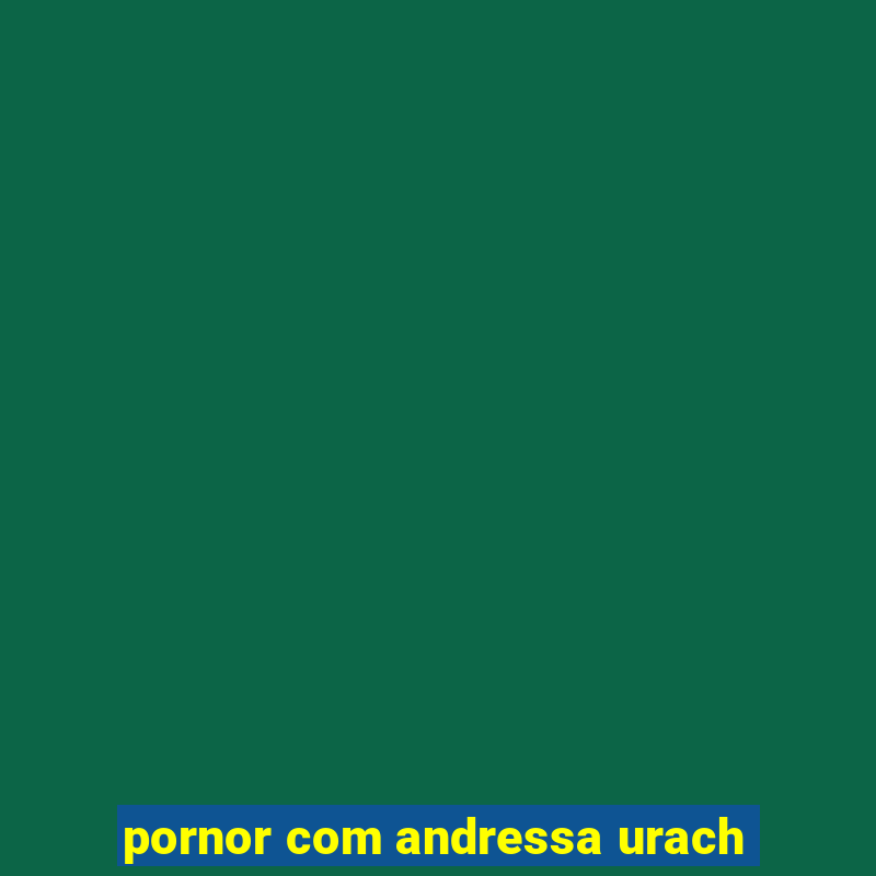 pornor com andressa urach