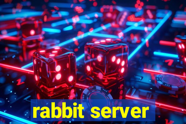 rabbit server