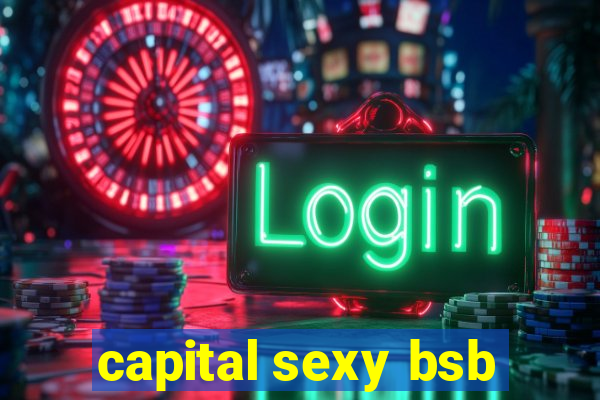 capital sexy bsb