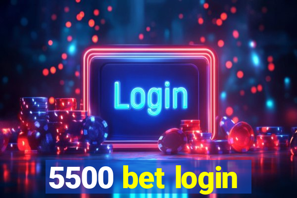 5500 bet login