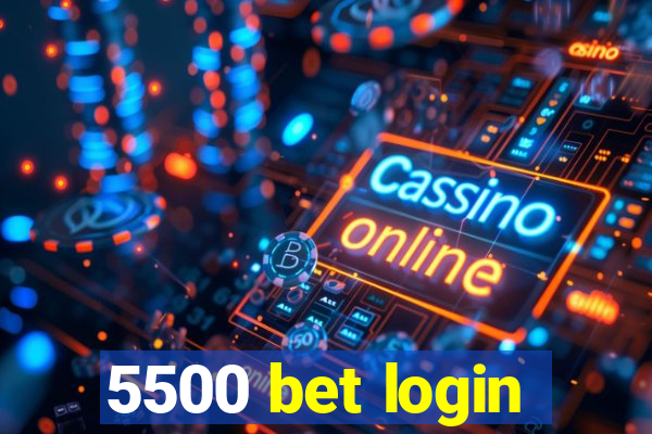 5500 bet login