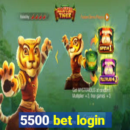 5500 bet login