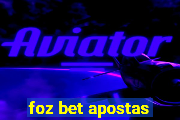 foz bet apostas