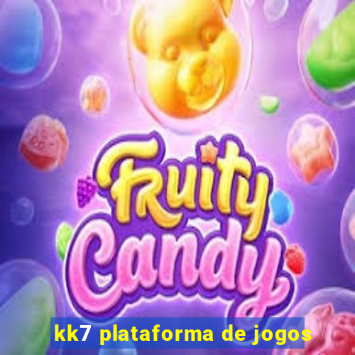 kk7 plataforma de jogos