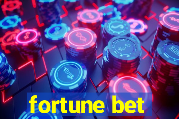 fortune bet