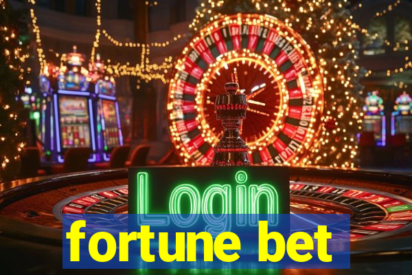 fortune bet