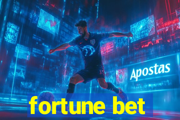 fortune bet