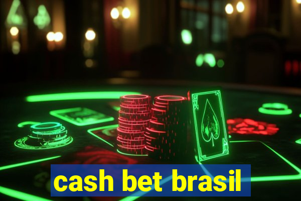 cash bet brasil