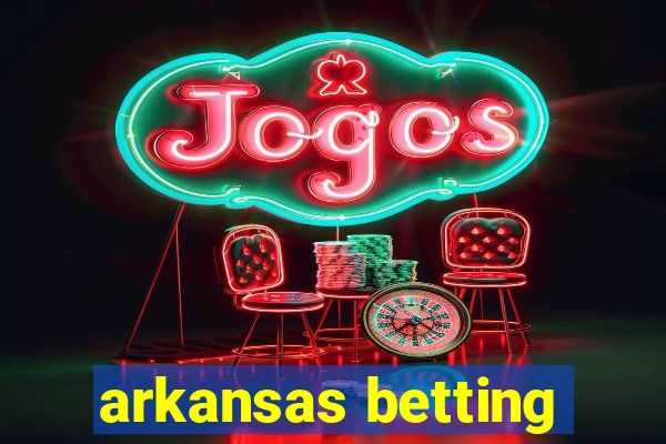 arkansas betting